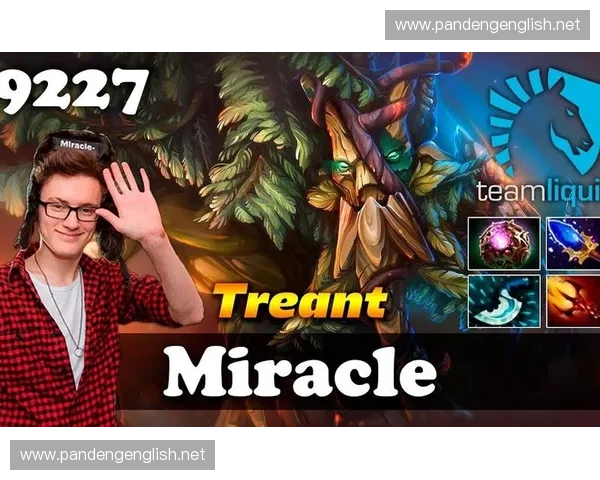 从大树守卫到永恒信仰探秘DOTA2大木在团队战中的关键力量 从大树守卫到永恒信仰探秘DOTA2大木在团队战中的关键力量